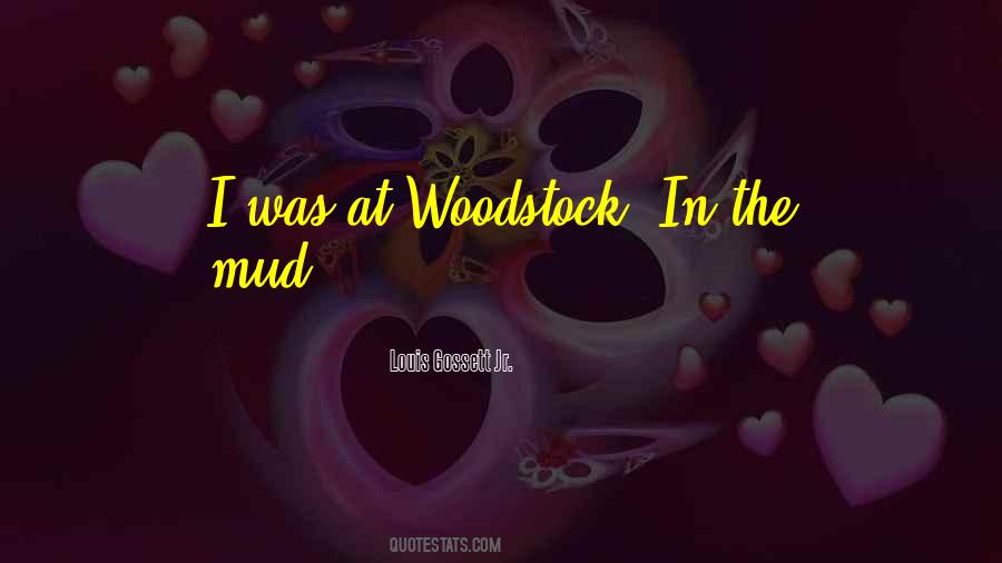 Quotes About Woodstock #1299571