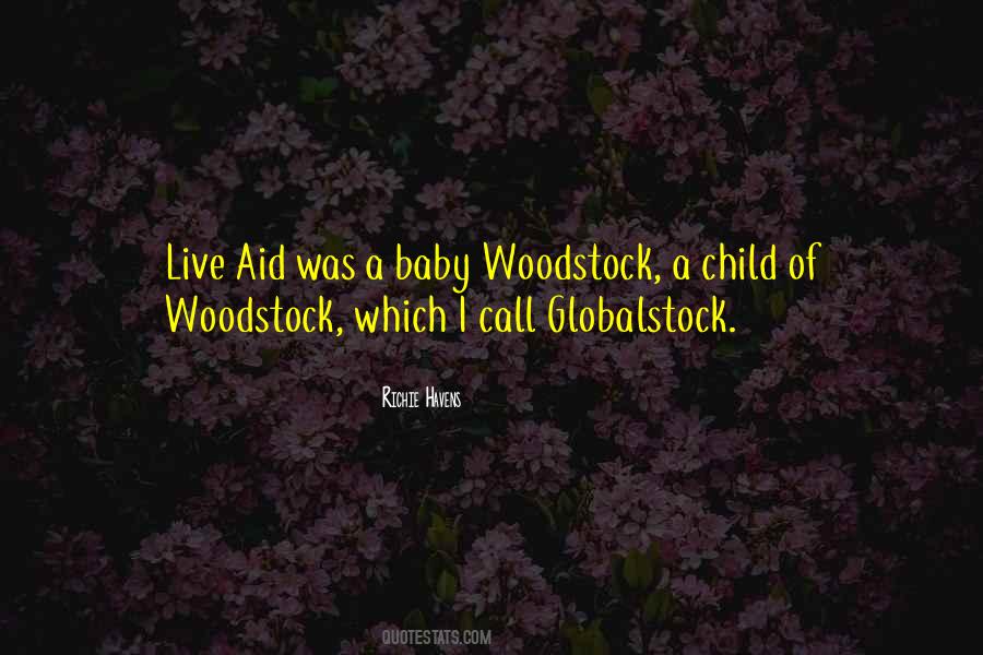 Quotes About Woodstock #334051