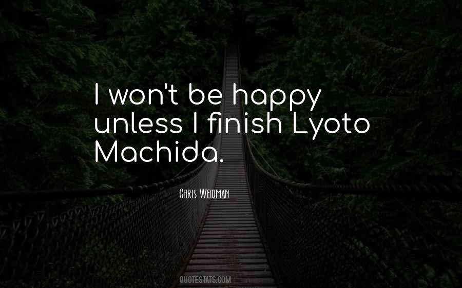 Lyoto Quotes #1285727