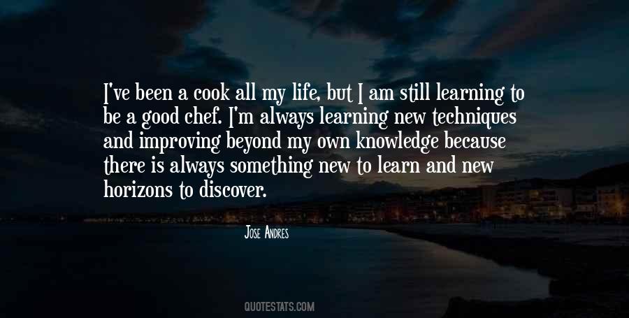 Quotes About Learning Something New #1446802
