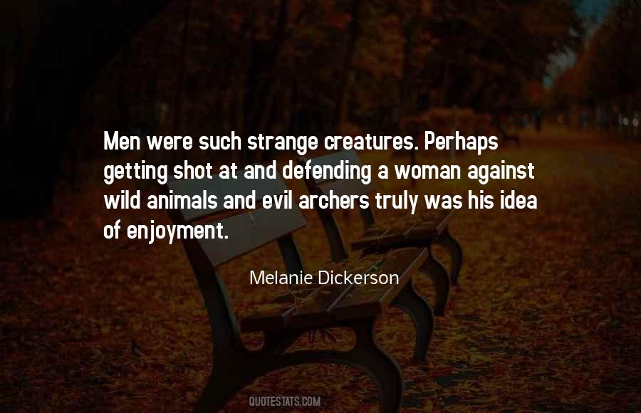 Quotes About Evil Creatures #1260990