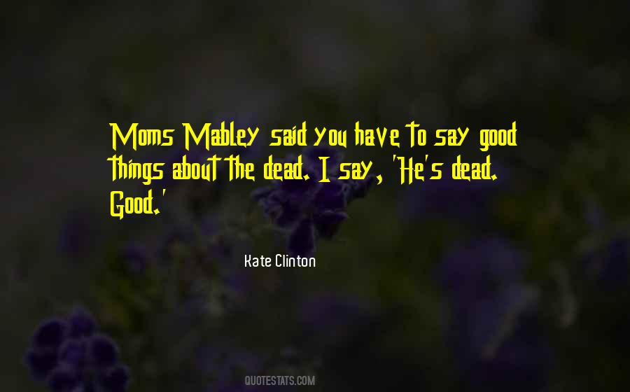 Mabley Quotes #329547