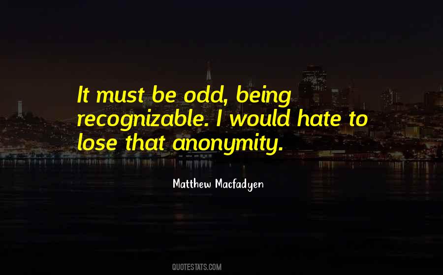 Macfadyen Quotes #189560