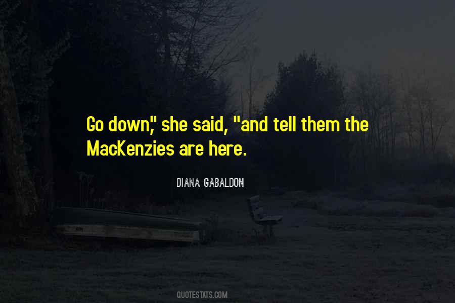 Mackenzies Quotes #1196927
