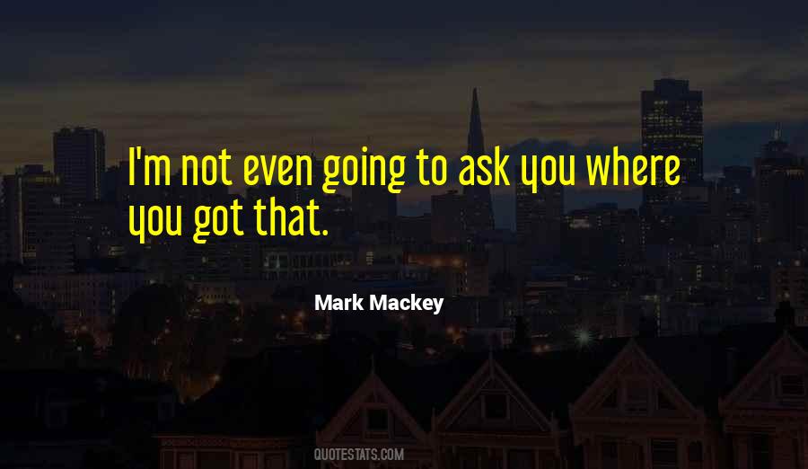 Mackey's Quotes #846151