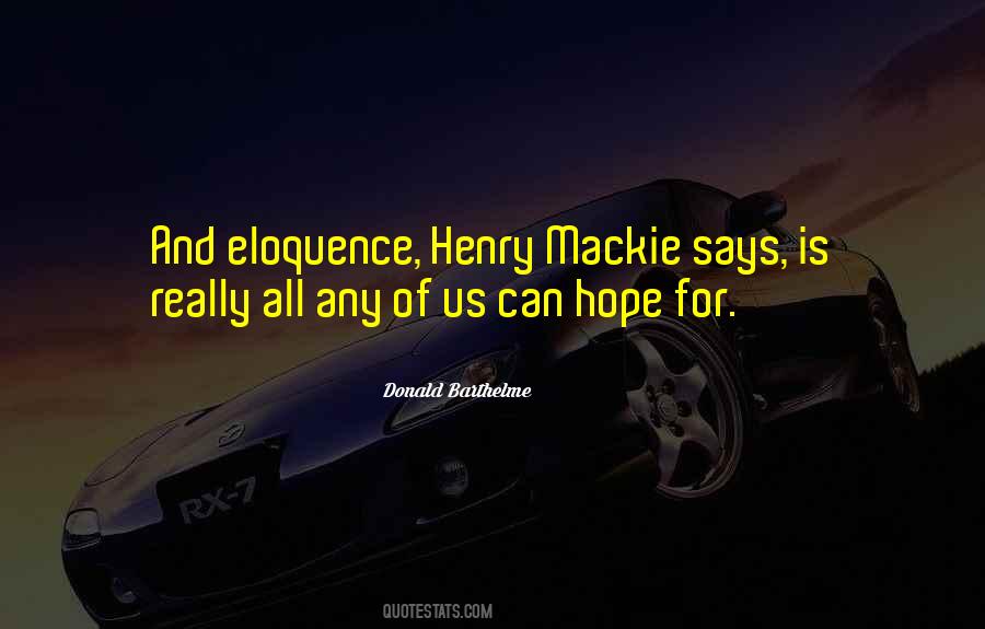 Mackie's Quotes #1509019