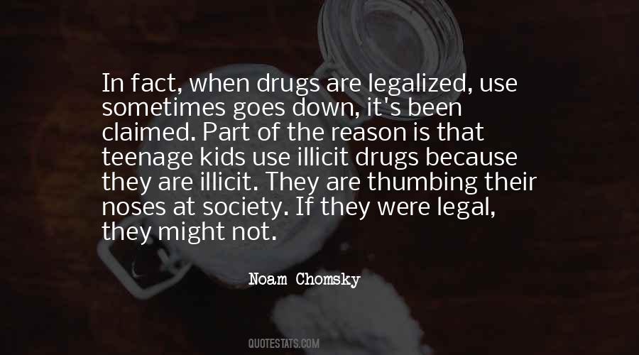 Quotes About Illicit Drugs #166053