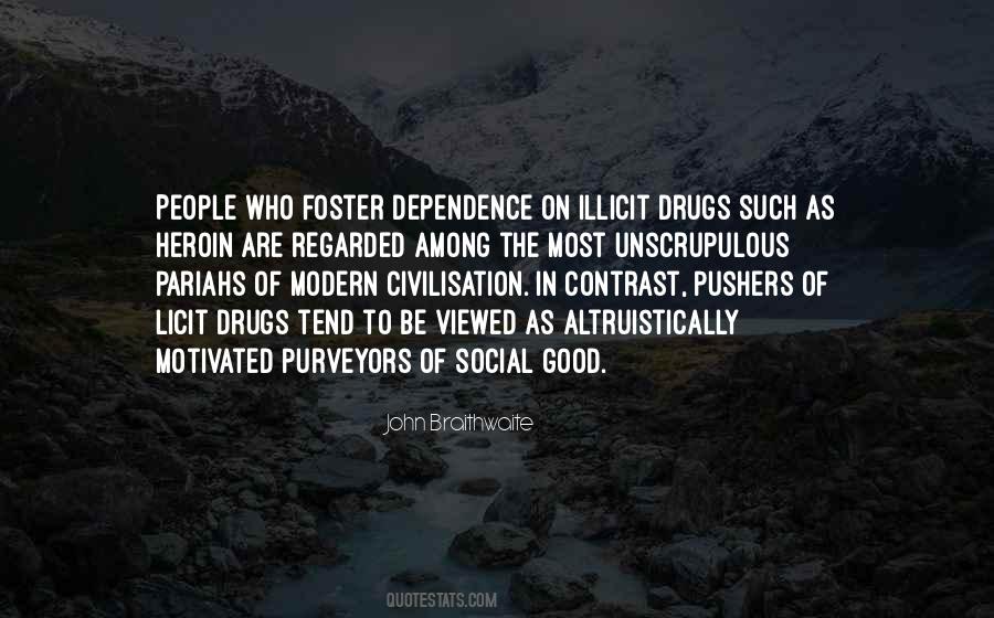 Quotes About Illicit Drugs #257611