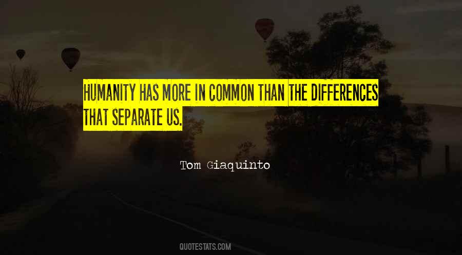 Quotes About Common Humanity #1008302