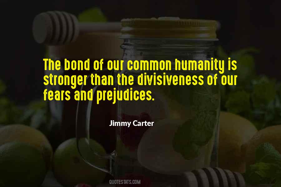 Quotes About Common Humanity #1871588
