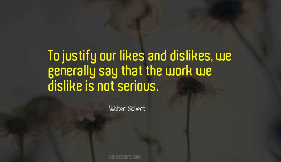 Quotes About Likes And Dislikes #382964