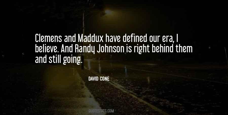 Maddux Quotes #1683346