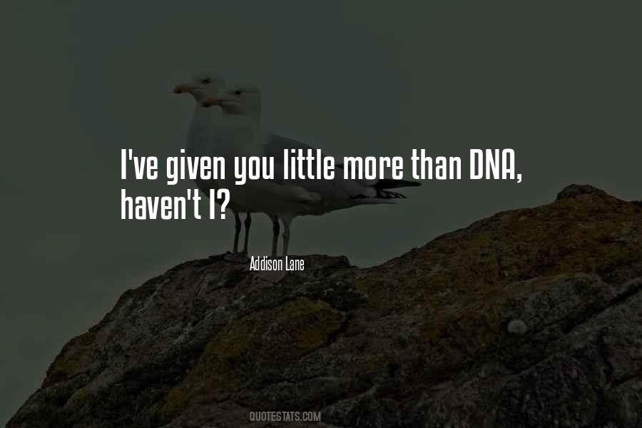 Quotes About Dna #1244275