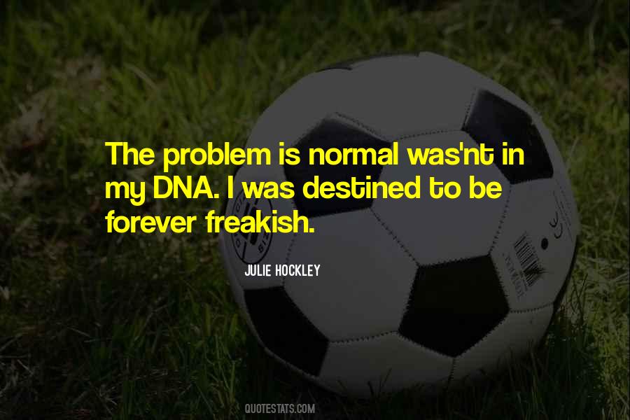 Quotes About Dna #1307260