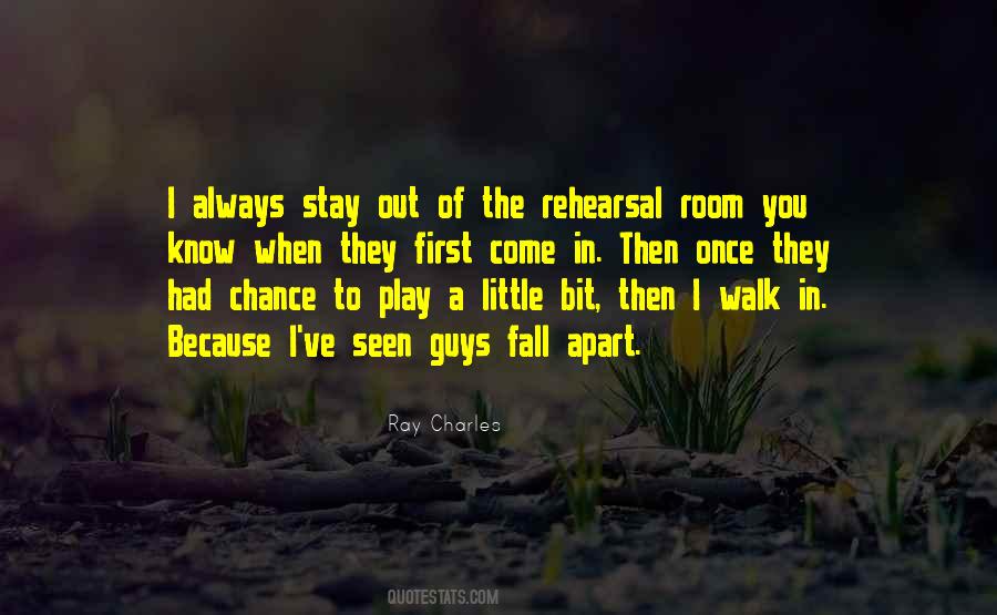 Quotes About Rehearsal #1151539