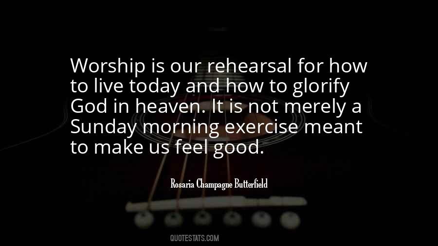 Quotes About Rehearsal #1221532