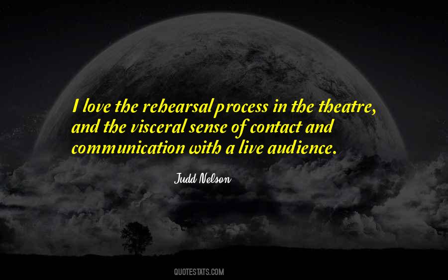 Quotes About Rehearsal #1344047