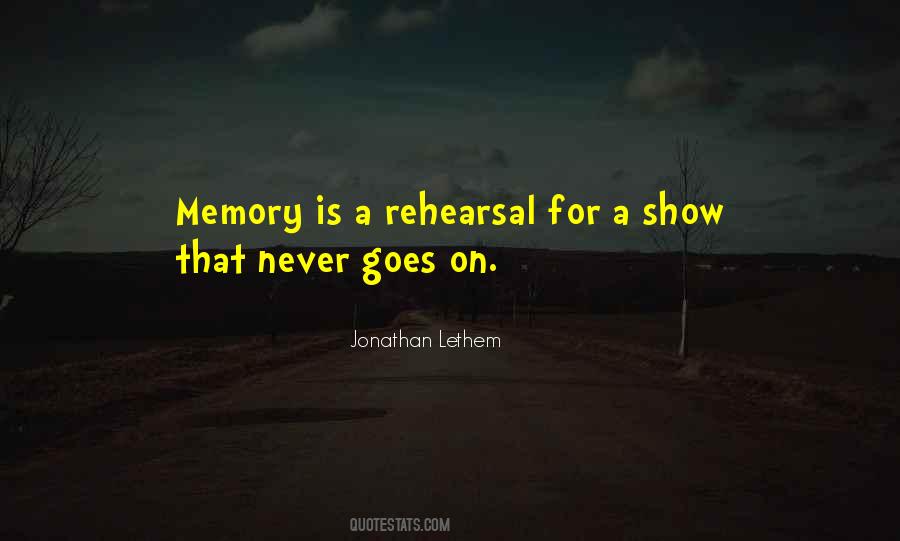 Quotes About Rehearsal #1627019