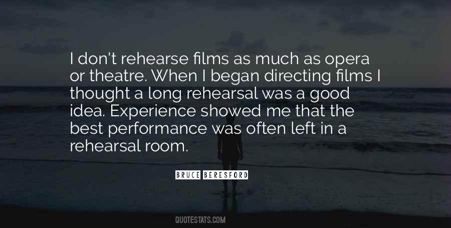 Quotes About Rehearsal #995594