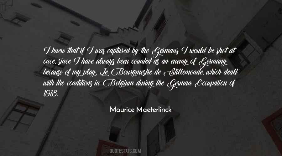 Maeterlinck's Quotes #1153669