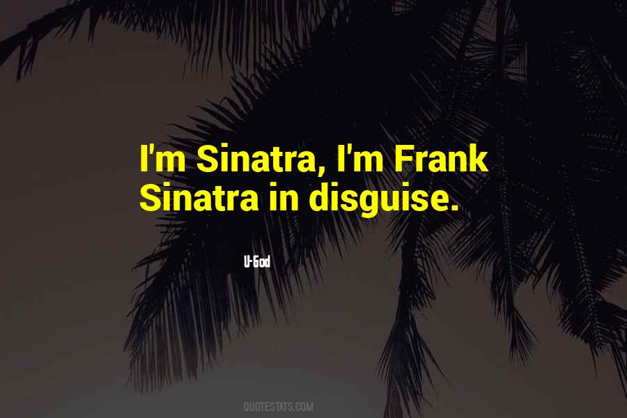 Quotes About Disguise #60905 Quotes About Disguise #60905