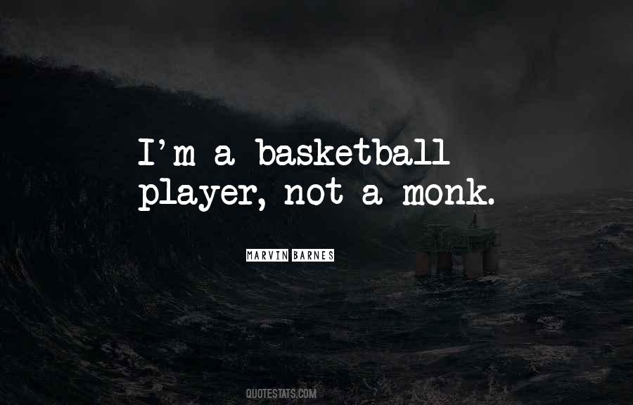 Quotes About Basketball Player #190154