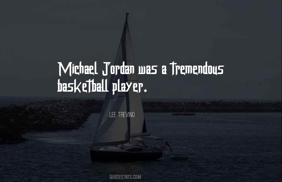 Quotes About Basketball Player #892146