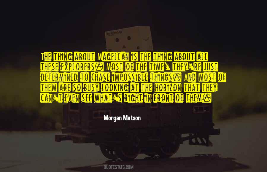Magellan's Quotes #1144488