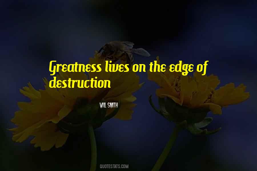 Quotes About The Greatness Of Life #581711