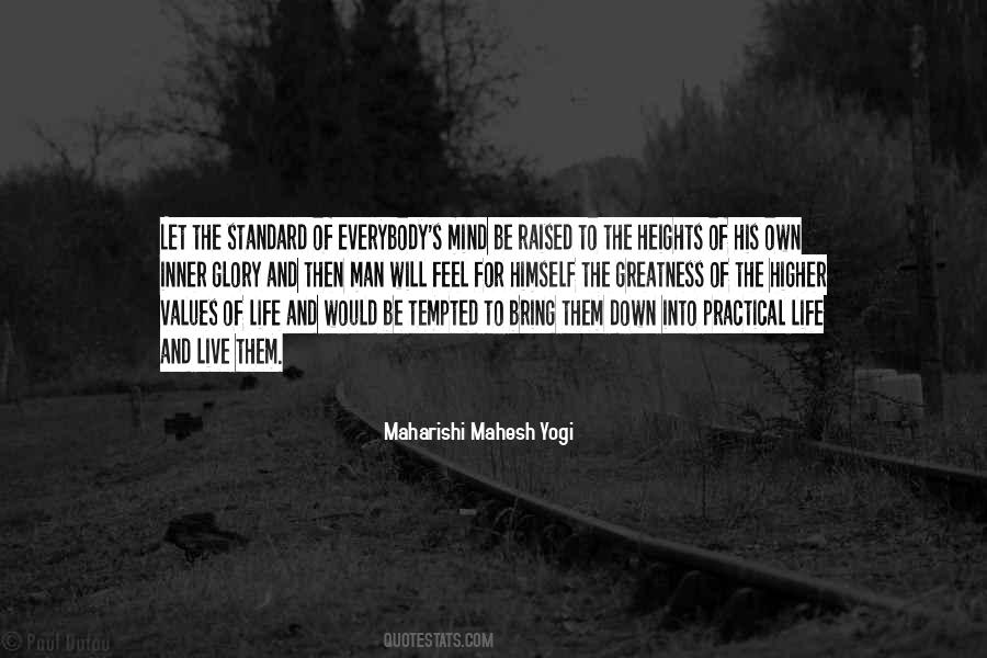 Quotes About The Greatness Of Life #925736