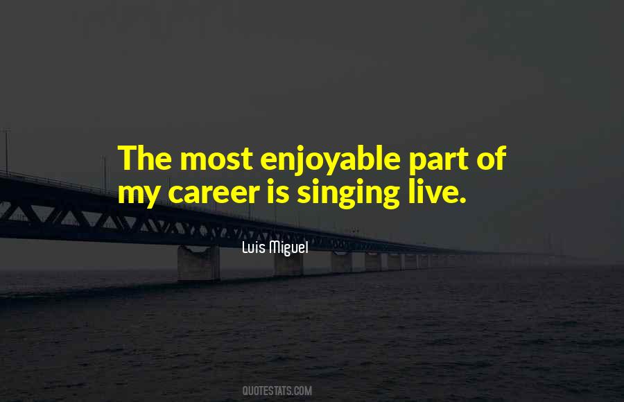 Quotes About Singing #1672365