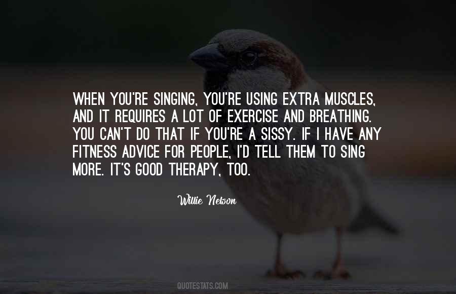 Quotes About Singing #1710554