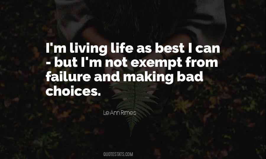 Quotes About Making Bad Choices #1856746