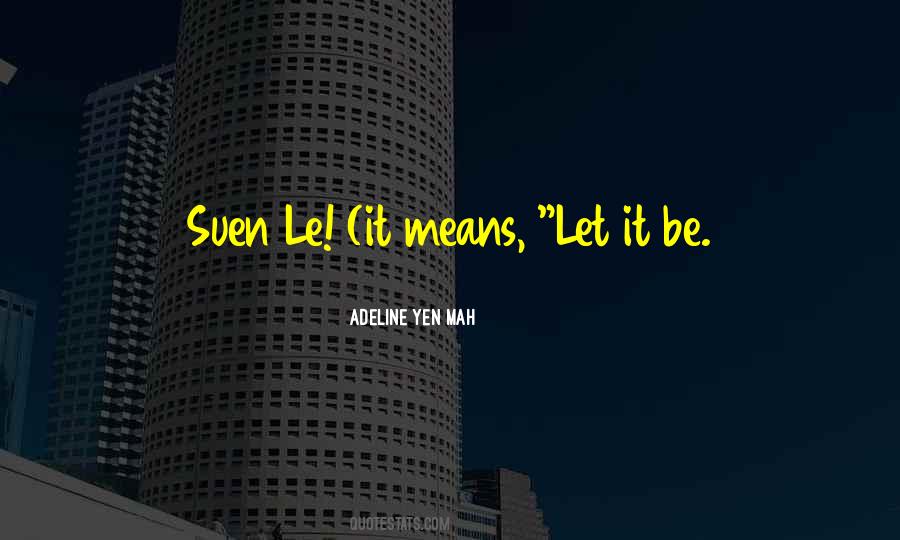 Mah'lor Quotes #372720