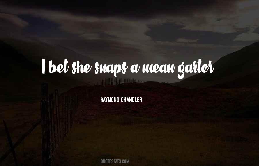 Quotes About Snaps #1043991