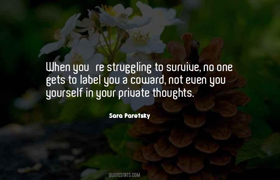 Quotes About Struggling To Survive #1494100