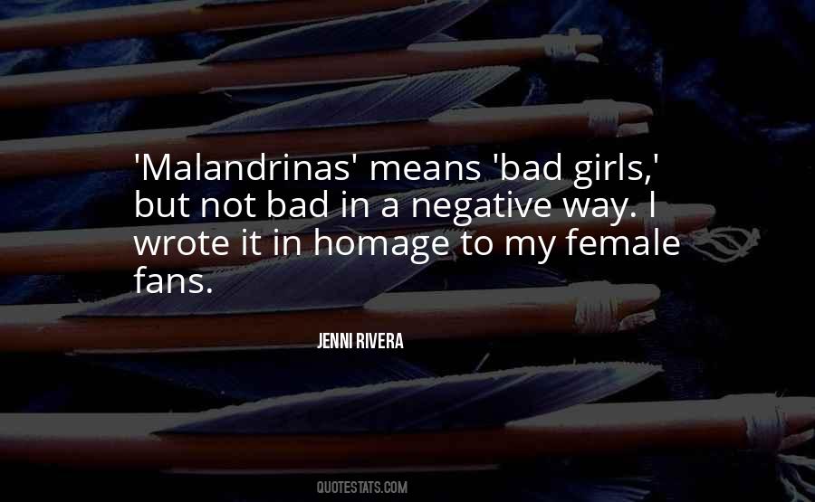 Malandrinas Quotes #1854885