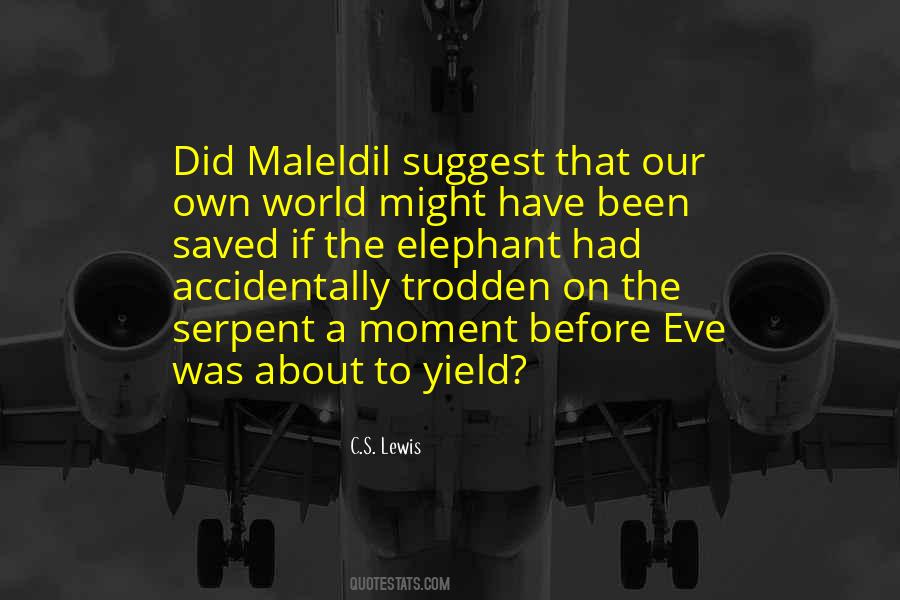 Maleldil Quotes #39086