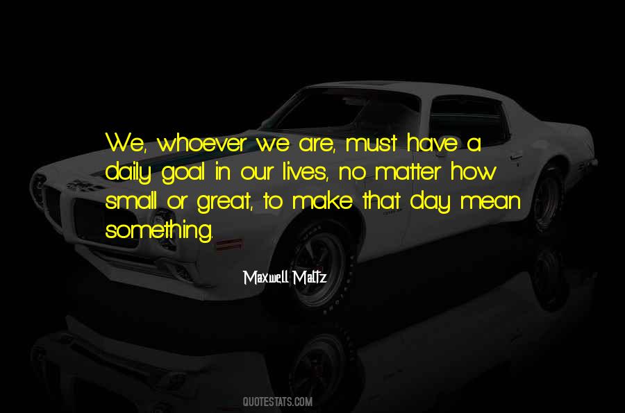 Maltz Quotes #321481