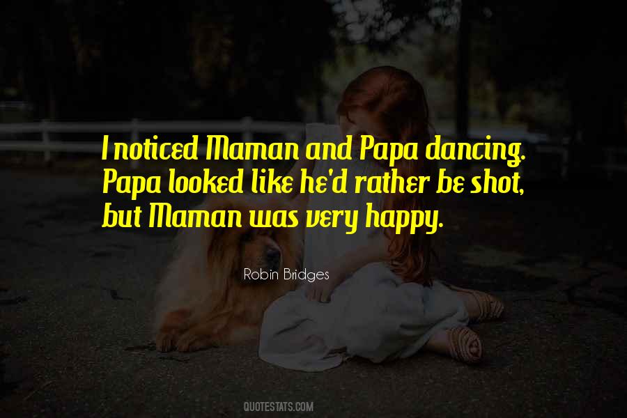 Maman's Quotes #1503853