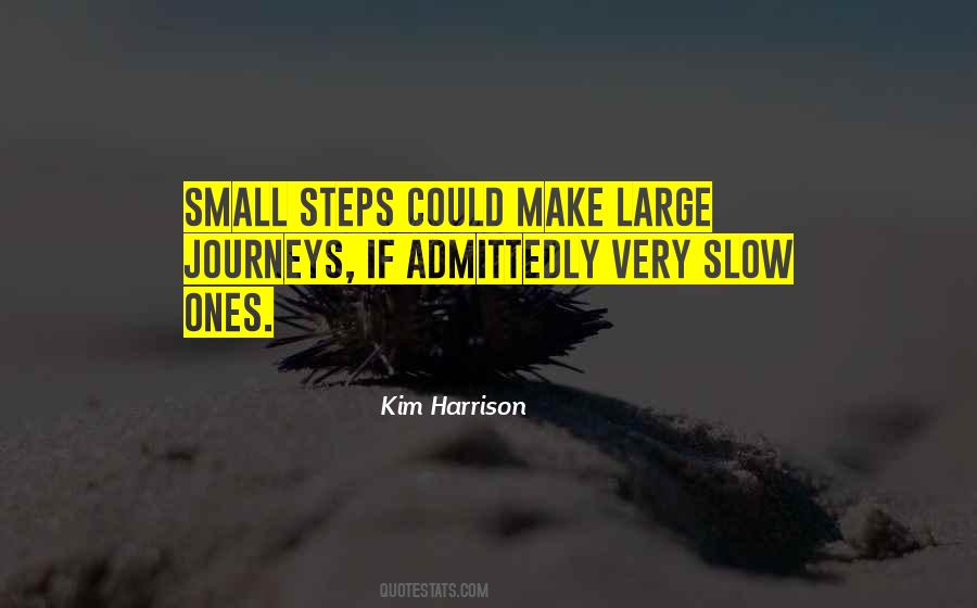Quotes About Small Steps #543568
