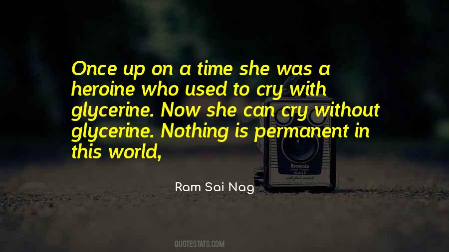 Quotes About Nothing Is Permanent In This World #364639