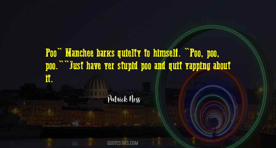 Manchee's Quotes #509377