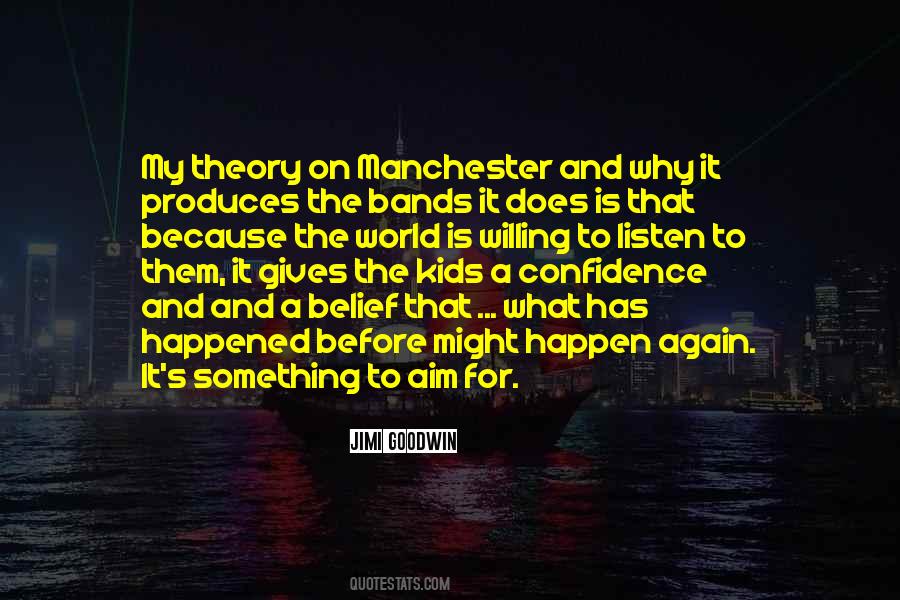 Manchester's Quotes #107932