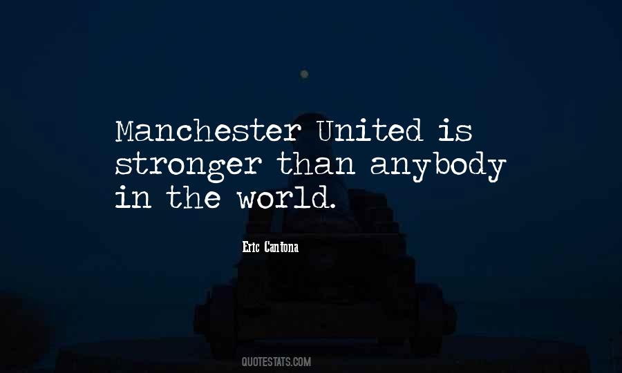 Manchester's Quotes #135657