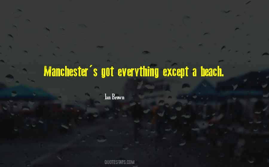 Manchester's Quotes #825132