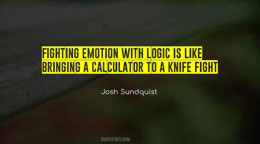 Quotes About Logic And Emotion #833394