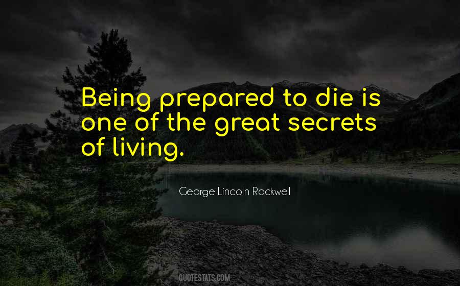 Quotes About Being Prepared To Die #105121