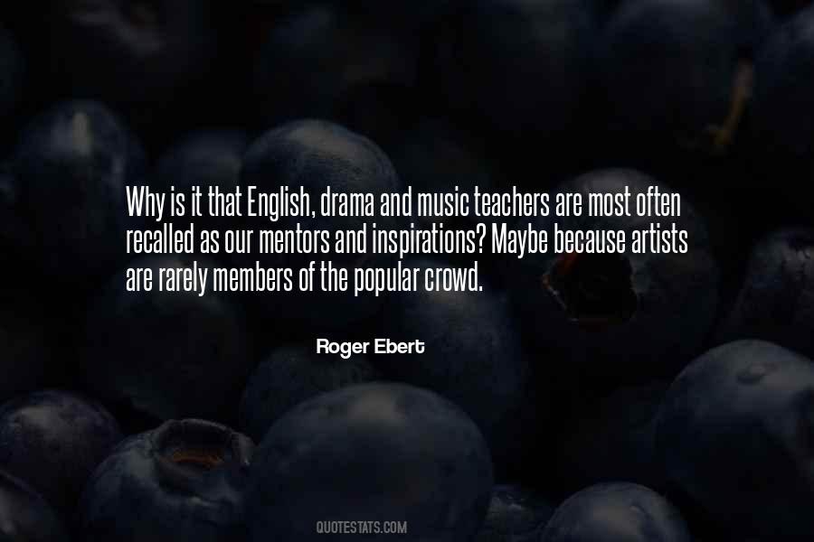 Quotes About Drama Teachers #1456529