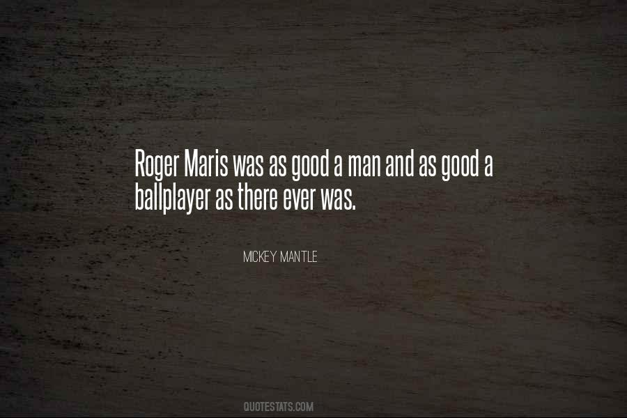 Mantle's Quotes #48966